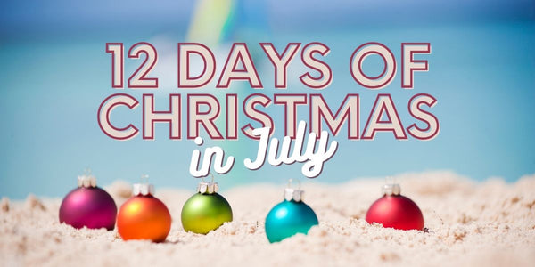 2022 12 Days of Christmas (in July)