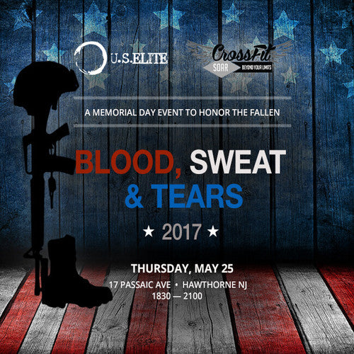 Blood Sweat & Tears - Memorial Day Honorarium for the Fallen